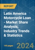 Latin America Motorcycle Loan - Market Share Analysis, Industry Trends & Statistics, Growth Forecasts 2020 - 2029- Product Image
