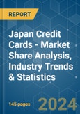 Japan Credit Cards - Market Share Analysis, Industry Trends & Statistics, Growth Forecasts 2020 - 2029- Product Image