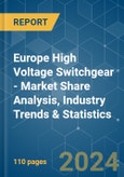 Europe High Voltage Switchgear - Market Share Analysis, Industry Trends & Statistics, Growth Forecasts 2019 - 2029- Product Image