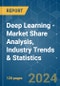 Deep Learning - Market Share Analysis, Industry Trends & Statistics, Growth Forecasts 2019 - 2029 - Product Image
