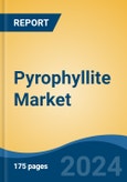 Pyrophyllite Market - Global Industry Size, Share, Trends, Opportunity, & Forecast 2018-2028- Product Image