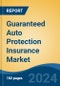 Guaranteed Auto Protection Insurance Market - Global Industry Size, Share, Trends, Opportunity, & Forecast 2019-2029 - Product Image