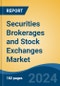 Securities Brokerages and Stock Exchanges Market - Global Industry Size, Share, Trends, Opportunity, & Forecast 2019-2029 - Product Image