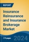 Insurance Reinsurance and Insurance Brokerage Market - Global Industry Size, Share, Trends, Opportunity, & Forecast 2019-2029 - Product Image