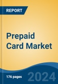 Prepaid Card Market - Global Industry Size, Share, Trends, Opportunity, & Forecast 2019-2029- Product Image