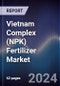Vietnam Complex (NPK) Fertilizer Market Outlook to 2027 - Product Image
