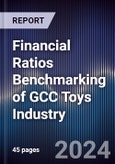 Financial Ratios Benchmarking of GCC Toys Industry- Product Image