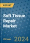 Soft Tissue Repair Market - Global Industry Analysis, Size, Share, Growth, Trends, and Forecast 2031 - By Product, Technology, Grade, Application, End-user, Region: (North America, Europe, Asia Pacific, Latin America and Middle East and Africa) - Product Image