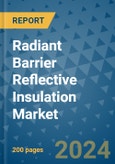 Radiant Barrier Reflective Insulation Market - Global Industry Analysis, Size, Share, Growth, Trends, and Forecast 2031 - By Product, Technology, Grade, Application, End-user, Region: (North America, Europe, Asia Pacific, Latin America and Middle East and Africa)- Product Image
