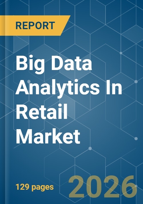 Big Data Analytics In Retail Market Size & Competitors