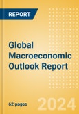 Global Macroeconomic Outlook Report (Q1 2024 Update)- Product Image