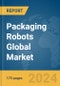Packaging Robots Global Market Report 2024 - Product Thumbnail Image