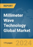 Millimeter Wave Technology Global Market Report 2024- Product Image