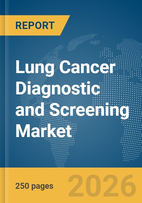 Lung Cancer Diagnostic and Screening Market Report 2026