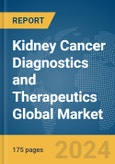 Kidney Cancer Diagnostics and Therapeutics Global Market Report 2024- Product Image