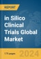 in Silico Clinical Trials Global Market Report 2024 - Product Thumbnail Image