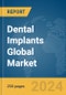 Dental Implants Global Market Report 2024 - Product Image
