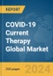 COVID-19 Current Therapy Global Market Report 2024 - Product Image