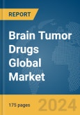 Brain Tumor Drugs Global Market Report 2024- Product Image