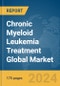 Chronic Myeloid Leukemia (CML) Treatment Global Market Report 2024 - Product Image