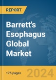 Barrett's Esophagus Global Market Report 2024- Product Image