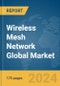 Wireless Mesh Network Global Market Report 2024 - Product Thumbnail Image