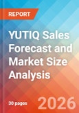 YUTIQ Sales Forecast and Market Size Analysis - 2034- Product Image