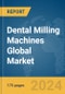 Dental Milling Machines Global Market Report 2024 - Product Thumbnail Image