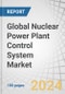 Global Nuclear Power Plant Control System Market by Component (Hardware, Software, Services), Solution (SCADA, PLC, DCS), Application (Generator Excitation & Electrical Control, Turbine & Auxiliaries Control System) and Region - Forecast to 2028 - Product Image