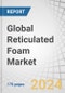 Global Reticulated Foam Market by Type (Reticulated Polyether Foam And Reticulated Polyester Foam), Porosity (High, Moderate, Less), Application (Filtration, Sound Absorption, Fluid Management, Cleaning Products, Others), and Region - Forecast to 2028 - Product Image