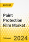 Paint Protection Film Market: A Global and Regional Analysis, 2023-2033 - Product Image
