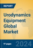 Urodynamics Equipment Global Market Insights 2024, Analysis and Forecast to 2029, by Manufacturers, Regions, Technology, Application, Product Type- Product Image