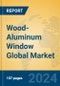 Wood-Aluminum Window Global Market Insights 2024, Analysis and Forecast to 2029, by Manufacturers, Regions, Technology, Application, Product Type - Product Thumbnail Image