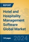 Hotel and Hospitality Management Software Global Market Insights 2024, Analysis and Forecast to 2029, by Market Participants, Regions, Technology, Application - Product Image