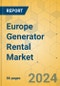 Europe Generator Rental Market - Focused Insights 2024-2029 - Product Thumbnail Image