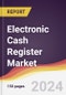 Electronic Cash Register Market Report: Trends, Forecast and Competitive Analysis to 2030 - Product Image