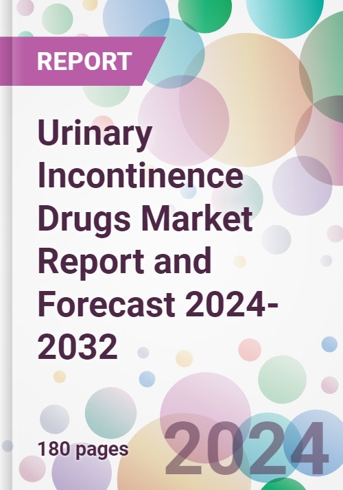 Urinary Incontinence Drugs Market Report and Forecast 20242032