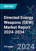 Directed Energy Weapons (DEW) Market Report 2024-2034- Product Image