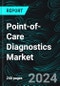 Point-of-Care Diagnostics Market, Size, Global Forecast 2024-2030, Industry Trends, Share, Growth, Insight, Impact of Inflation, Company Analysis - Product Thumbnail Image