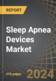 Sleep Apnea Devices Market, Industry Trends and Global Forecasts, till 2035 - Distribution by Product Type, Type of Diagnostic Device, Type of Therapeutic Device, Type of Positive Airway Pressure Device, Route of Administration and Key Geographical Regions- Product Image