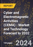 Cyber and Electromagnetic Activities (CEMA) - Market and Technology Forecast to 2032- Product Image