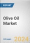 Olive Oil Market By Type, By Application, By Distribution Channel: Global Opportunity Analysis and Industry Forecast, 2023-2032 - Product Image