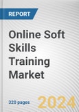 Online Soft Skills Training Market By Type, By Company Size, By Learner, By Application: Global Opportunity Analysis and Industry Forecast, 2023-2032- Product Image