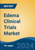 Edema Clinical Trials Market - Global Industry Size, Share, Trends, Opportunity, and Forecast, 2019-2029F- Product Image