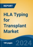 HLA Typing for Transplant Market - Global Industry Size, Share, Trends, Opportunity, and Forecast, 2019-2029F- Product Image