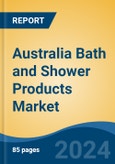 Australia Bath and Shower Products Market, By Region, By Competition Forecast & Opportunities, 2019-2029F- Product Image