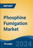 Phosphine Fumigation Market - Global Industry Size, Share, Trends, Opportunity, and Forecast, 2019-2029F- Product Image