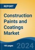 Construction Paints and Coatings Market - Global Industry Size, Share, Trends, Opportunity, and Forecast, 2019-2029F- Product Image