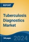 Tuberculosis Diagnostics Market - Global Industry Size, Share, Trends, Opportunity, and Forecast, 2019-2029F - Product Thumbnail Image