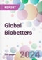 Global Biobetters Market by Drug Class, by Disease Indication, by Route of Administration, by Distribution Channel, and By Region - Product Thumbnail Image